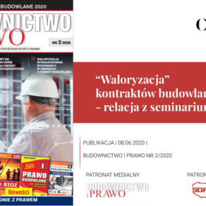 CONSTRUCTION CONTRACT “ADJUSTMENT” SEMINAR – COVERAGE IN THE LATEST “BUDOWNICTWO I PRAWO” JOURNAL ISSUE