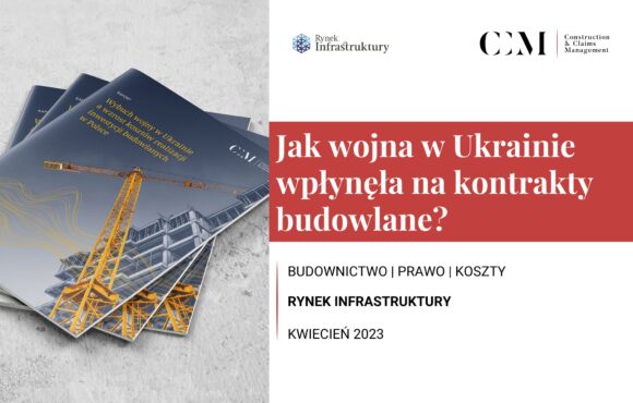 REPORT. HOW DID THE WAR IN UKRAINE AFFECT CONSTRUCTION CONTRACTS?