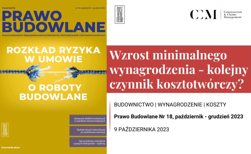 INCREASE IN THE COSTS OF CONSTRUCTION INVESTMENTS IN POLAND AS A RESULT OF CHANGES IN THE MINIMUM WAGE